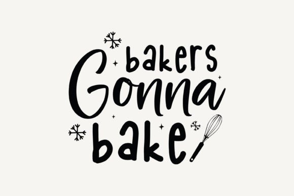 Bakers Gonna Bake,Christmas SVG: A Festive Graphics Asset for Crafts