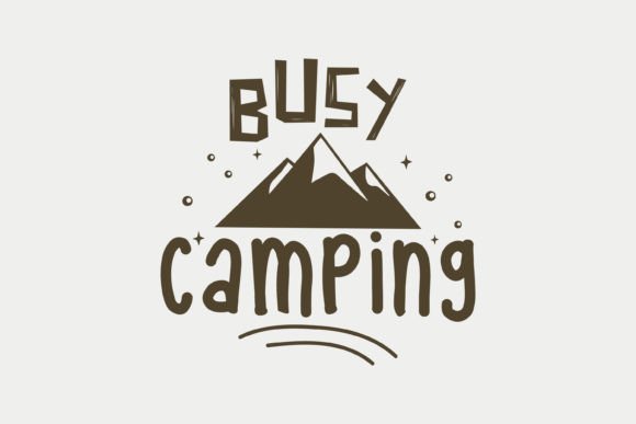 Busy Camping, SVG: A Versatile Graphics Asset for Crafts
