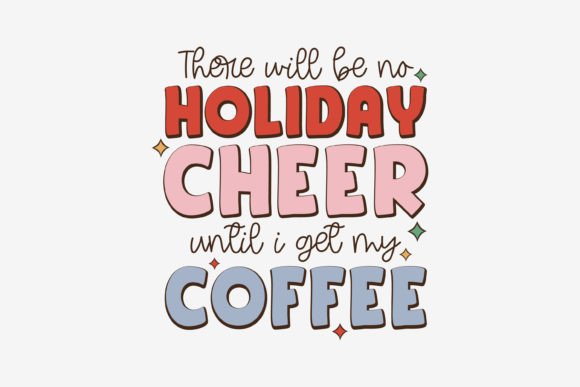 Christmas Coffee Quote SVG: Retro Graphics for Crafts