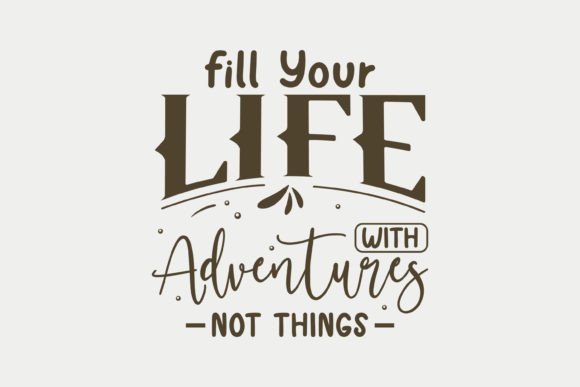Fill Your Life with Adventures: A Versatile Graphics Asset for Crafts