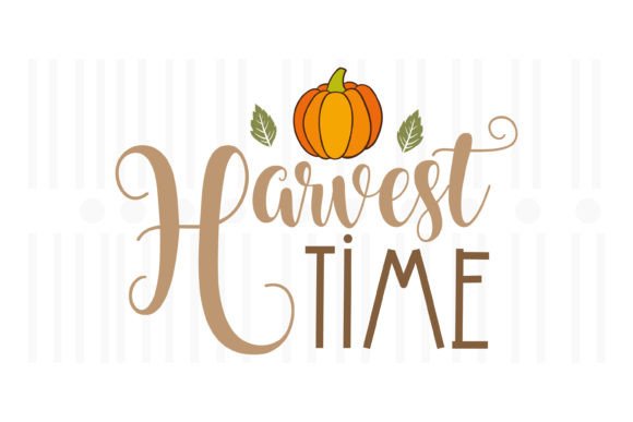 Harvest Time,Thanksgiving SVG: A Festive Graphics Asset for Crafts