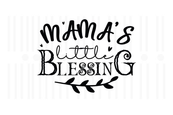 Mama's Little Blessing: A Thanksgiving SVG for Embroidery