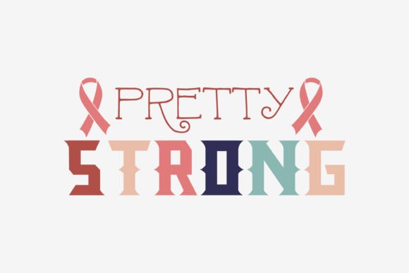 Pretty Strong Breast Cancer SVG Quote: Graphics & Crafts