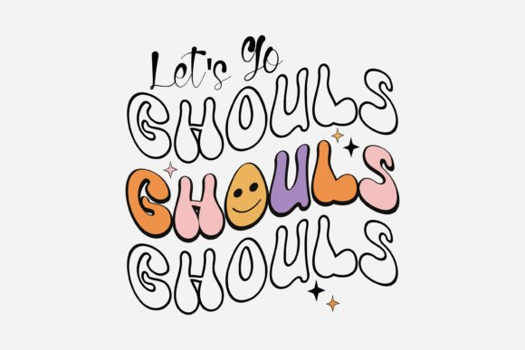 Retro Let's Go Ghouls, Halloween SVG for Graphics and Crafts
