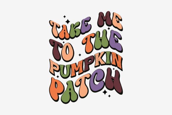 Retro Take Me to the Pumpkin Patch: A Must-Have for Crafts and Graphics
