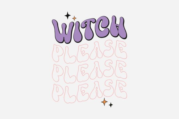 Retro Witch Please, Halloween SVG: A Crafty Graphic Delight