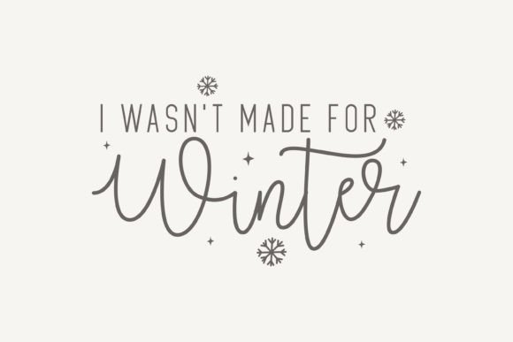 Review: I Wasn't Made for Winter, Christmas SVG