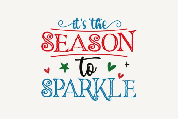 Sparkle This Season with It's the Season to Sparkle, Christmas SVG Graphics